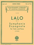 Symphonie Espagnole, Op. 21 - Schirmer Library of Classics Volume 1236 Violin and Piano Violin