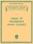 Album of Progressive Piano Classics - Schirmer Library of Classics Volume 1314 Piano Solo