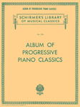 Album of Progressive Piano Classics - Schirmer Library of Classics Volume 1314 Piano Solo