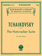 G Schirmer Tchaikovsky Deis C  Nutcracker Suite Op 71a