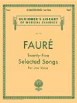 25 Selected Songs - Schirmer Library of Classics Volume 1714 Low Voice