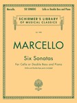 6 Sonatas [cello or dbl bass] Marcello - Schirmer Edition