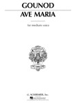 Hal Leonard Gounod C   Ave Maria - Medium in E-flat - Vocal Score