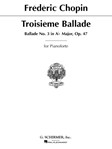 Ballade #3  Opus 47 A-flat Major