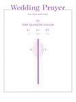 Hal Leonard Dunlap F G   Wedding Prayer - High in G - Vocal / Piano