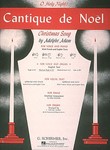 G Schirmer Adam A Stickles W  Cantique de Noel (O Holy Night) - Medium High in D-flat - Organ
