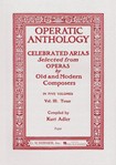 Operatic Anthology - Volume 3 - Tenor and Piano Tenor