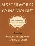 Masterworks For The Young Violinist