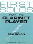 First Solos for the Clarinet Player - Clarinet and Piano Clarinet