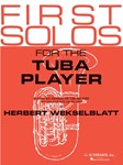 G Schirmer Various Wekselblatt H  First Solos for the Tuba Player