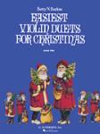 Easiest Vln Duets for Christmas, Bk.2 Violin