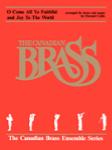 Hal Leonard Traditional Cable H Canadian Brass O Come All Ye Faithful and Joy to the World for Brass and Organ