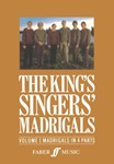 King's Singers Madrigals Volume 1