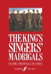 King's Singers Madrigals Volume 2