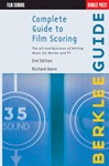 Complete Guide to Film Scoring - 2nd Edition