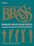 The Canadian Brass Book of Advanced Quintets Score