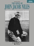 Songs of John Jacob Niles - Revised and Expanded Edition - High Voice high