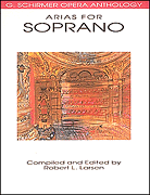 Arias for Soprano Vol 1 [vocal]