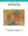 Arias for Tenor - G. Schirmer Opera Anthology Vocal