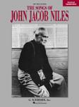 Songs of John Jacob Niles - Revised and Expanded Edition - Low Voice
