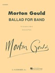 G Schirmer Gould M   Ballad for Band - Concert Band