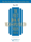 The First Book of Mezzo-Soprano/Alto Solos - Part III