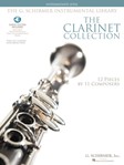 The Clarinet Collection - Intermediate Level 12 Pieces by 11 Composers The G. Schirmer Instrumental Library clarinet