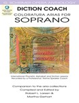 Diction Coach - G. Schirmer Opera Anthology (Coloratura Arias for Soprano) - Coloratura Arias for Soprano
