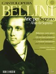 Bellini Arias For Soprano