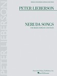 Neruda Songs - Mezzo-Soprano and Piano MEZZO