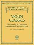 Violin Classics - Schirmer Library of Classics Volume 2079 Intermediate to Advanced Violin