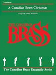 Hal Leonard Various Composers Henderson Canadian Brass Canadian Brass Christmas - Trombone