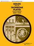 Solos for the Trombone Player w/online audio