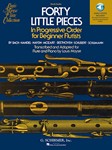 Forty Little Pieces in Progressive Order for Beginner Flutists - Book / CD