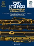 G Schirmer Various              Moyse L  40 Little Pieces in Progressive Order for Beginner Flutists - 2 Performing and Accompaniment CDs