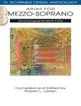 Arias for Mezzo-Soprano - G. Schirmer Opera Anthology Accompaniment CDs (2) acc CDs