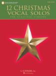 12 Christmas Vocal Solos - for Classical Singers - High Voice, Book/CD - with a CD of Piano Accompaniments