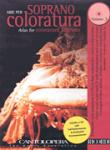 Arias for Coloratura Soprano, Vol. 3 - Cantolopera Series With a CD of Full Performances and Accompaniments