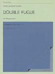 Double Fugue For String Quartet