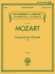 Wolfgang Amadeus Mozart - Concerto for Clarinet, K. 622 - Schirmer Library of Classics Volume 1792-B