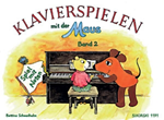 Klavierspielen Mit Der Maus -bd 2: Spiel Mit Noten-