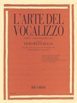 The Art of the Vocalise - Part I - Mezzo-Soprano / Baritone low voice