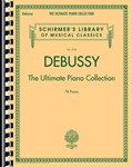 Debussy - The Ultimate Piano Collection - Schirmer Library of Classics Volume 2105 Piano