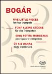 Five Little Pieces [4 trumpets] Bogar - EMB Edition TRUMPET 4