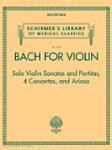 Bach For Violin, Solos Violin Sonatas and Partitas, 4 Concertos and Arioso
