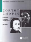Salabert Frederic Chopin Cortot  Chopin - Complete Preludes and Waltzes