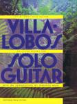 Villa-Lobos - Collected Works for Solo Guitar guitar
