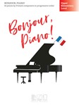 Bonjour, Piano! - Upper Elementary Level - Piano