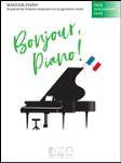 Bonjour Piano! 3 Early Int IMTA-C/D [piano]