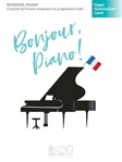 Bonjour Piano! 5 Upper Int IMTA-D [piano]